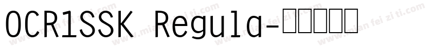 OCR1SSK Regula字体转换
